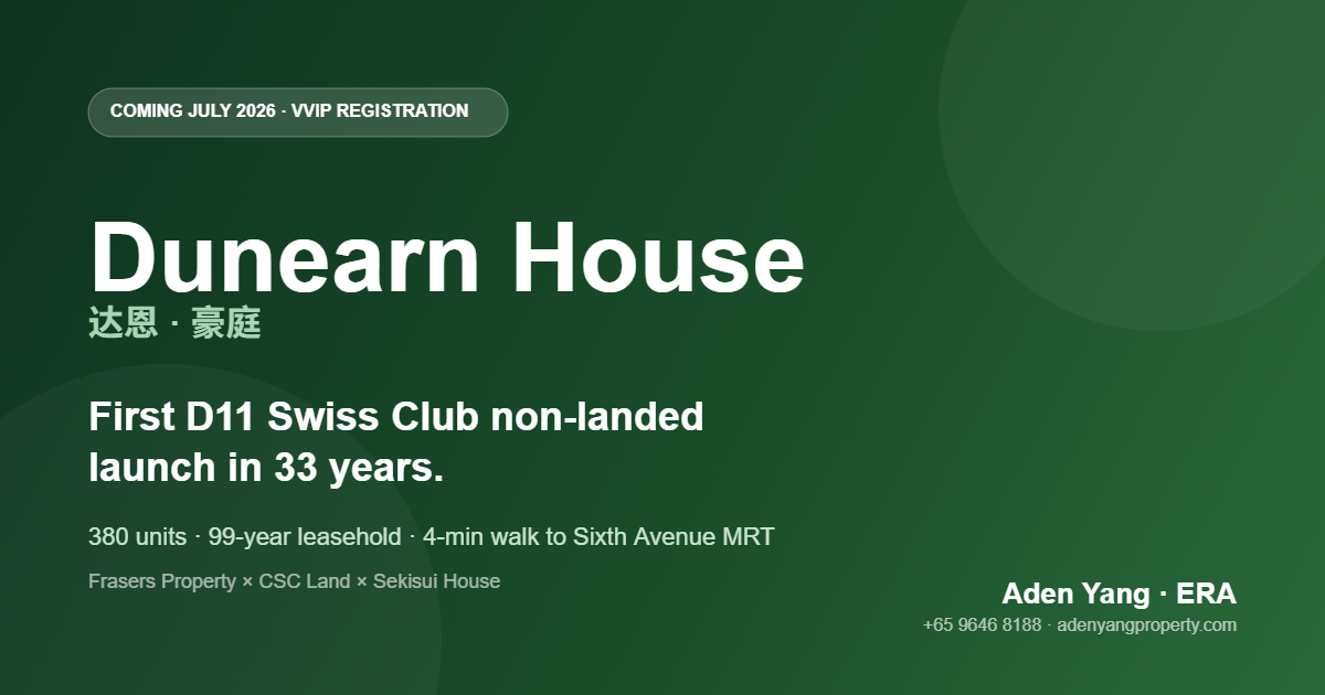 Dunearn House — first D11 Swiss Club non-landed launch in 33 years